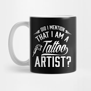 I'm a toattoo artist (white) Mug